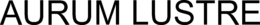 AURUM LUSTRE trademark