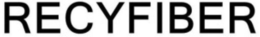 RECYFIBER trademark