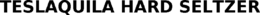 TESLAQUILA HARD SELTZER trademark