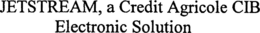 JETSTREAM, A CREDIT AGRICOLE CIB ELECTRONIC SOLUTION trademark