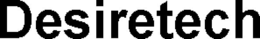 DESIRETECH trademark