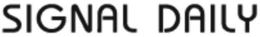 SIGNAL DAILY trademark