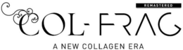 COL-FRAG REMASTERED A NEW COLLAGEN ERA trademark
