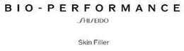 BIO-PERFORMANCE SHISEIDO SKIN FILLER trademark
