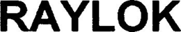 RAYLOK trademark