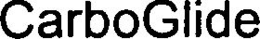 CARBOGLIDE trademark
