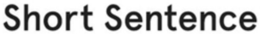 SHORT SENTENCE trademark