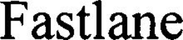 FASTLANE trademark