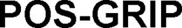 POS-GRIP trademark