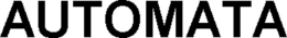 AUTOMATA trademark