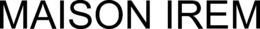 MAISON IREM trademark