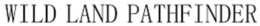 WILD LAND PATHFINDER trademark