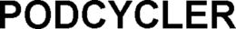 PODCYCLER trademark