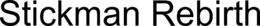 STICKMAN REBIRTH trademark