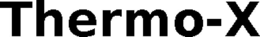 THERMO-X trademark