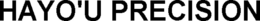 HAYO'U PRECISION trademark