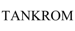 TANKROM trademark