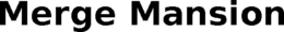 MERGE MANSION trademark