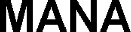 MANA trademark