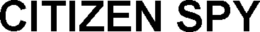 CITIZEN SPY trademark