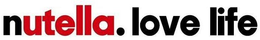 NUTELLA. LOVE LIFE trademark