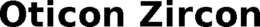 OTICON ZIRCON trademark