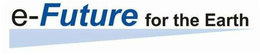 E-FUTURE FOR THE EARTH trademark