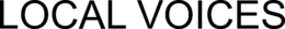 LOCAL VOICES trademark