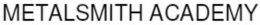 METALSMITH ACADEMY trademark