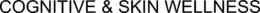 COGNITIVE & SKIN WELLNESS trademark
