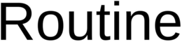 ROUTINE trademark