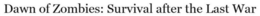 DAWN OF ZOMBIES: SURVIVAL AFTER THE LAST WAR trademark