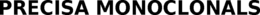 PRECISA MONOCLONALS trademark