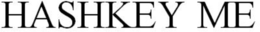 HASHKEY ME trademark