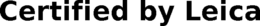 CERTIFIED BY LEICA trademark