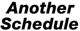 ANOTHER SCHEDULE trademark