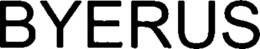 BYERUS trademark