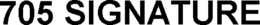 705 SIGNATURE trademark