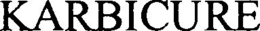 KARBICURE trademark