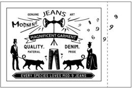 MODNINE GENUINE JEANS ART MAGNIFICENT GARMENT QUALITY.  MATERIAL DENIM. PRIDE EVERY SPECIES LOVES MOD. 9 JEANS trademark