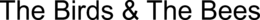 THE BIRDS & THE BEES trademark