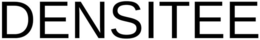 DENSITEE trademark