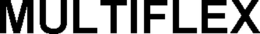 MULTIFLEX trademark