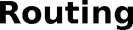 ROUTING trademark