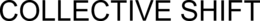 COLLECTIVE SHIFT trademark