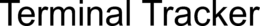 TERMINAL TRACKER trademark