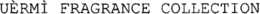 UÈRMÌ FRAGRANCE COLLECTION trademark