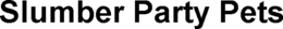 SLUMBER PARTY PETS trademark