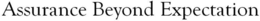 ASSURANCE BEYOND EXPECTATION trademark