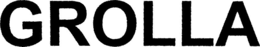GROLLA trademark